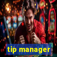 tip manager